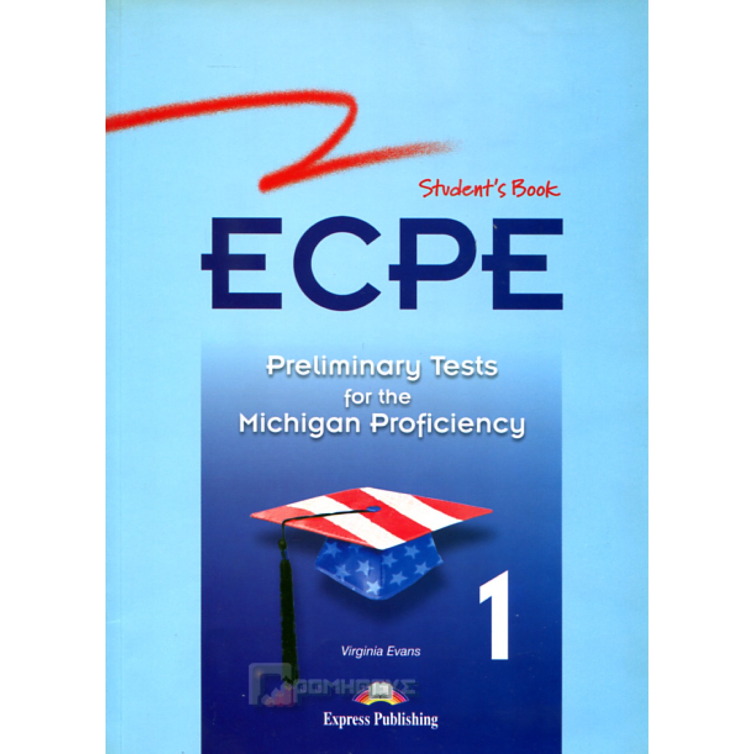 ECPE Student's Book Finals tests for the Michigan Proficiency 1