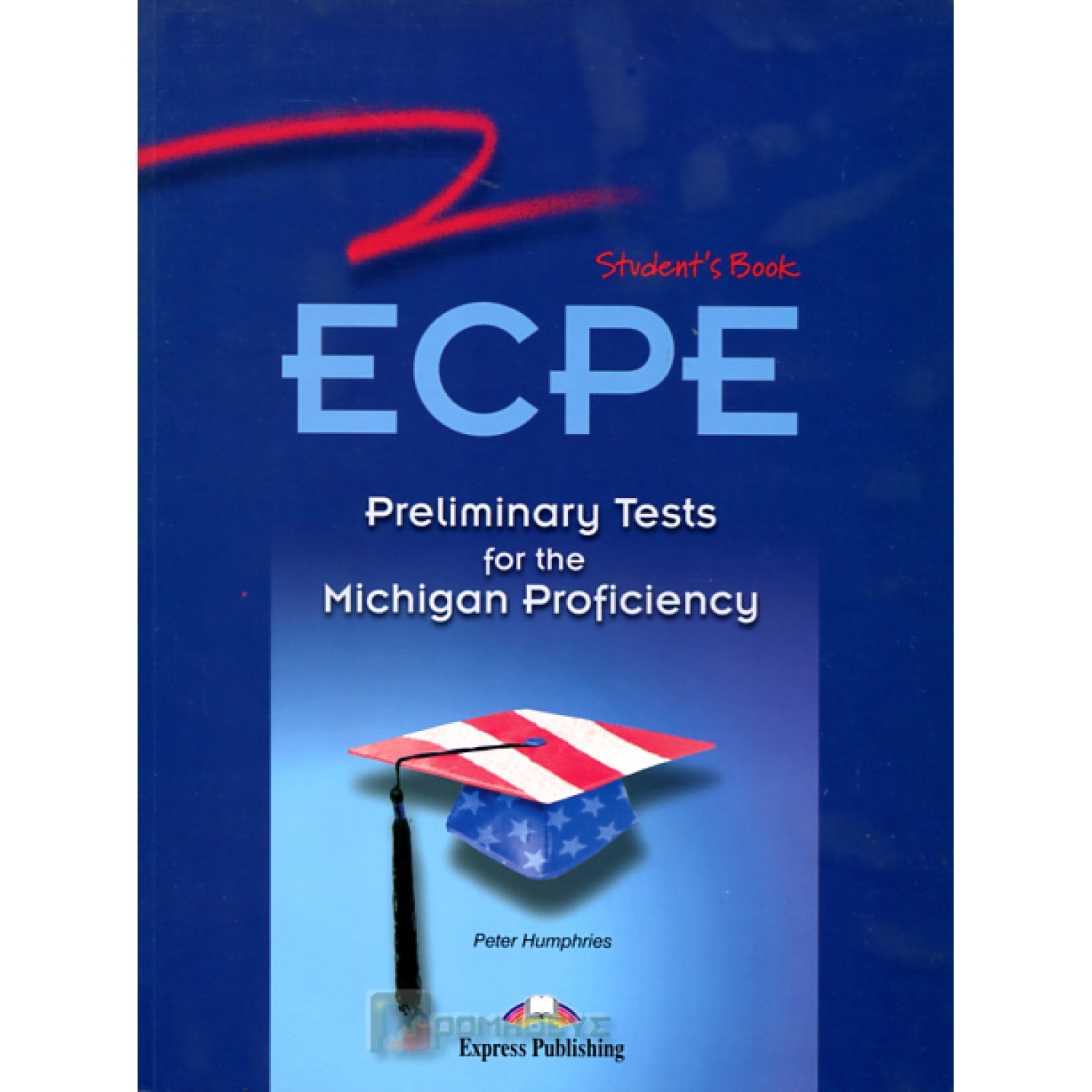 ECPE Student's Book Finals tests for the Michigan Proficiency 