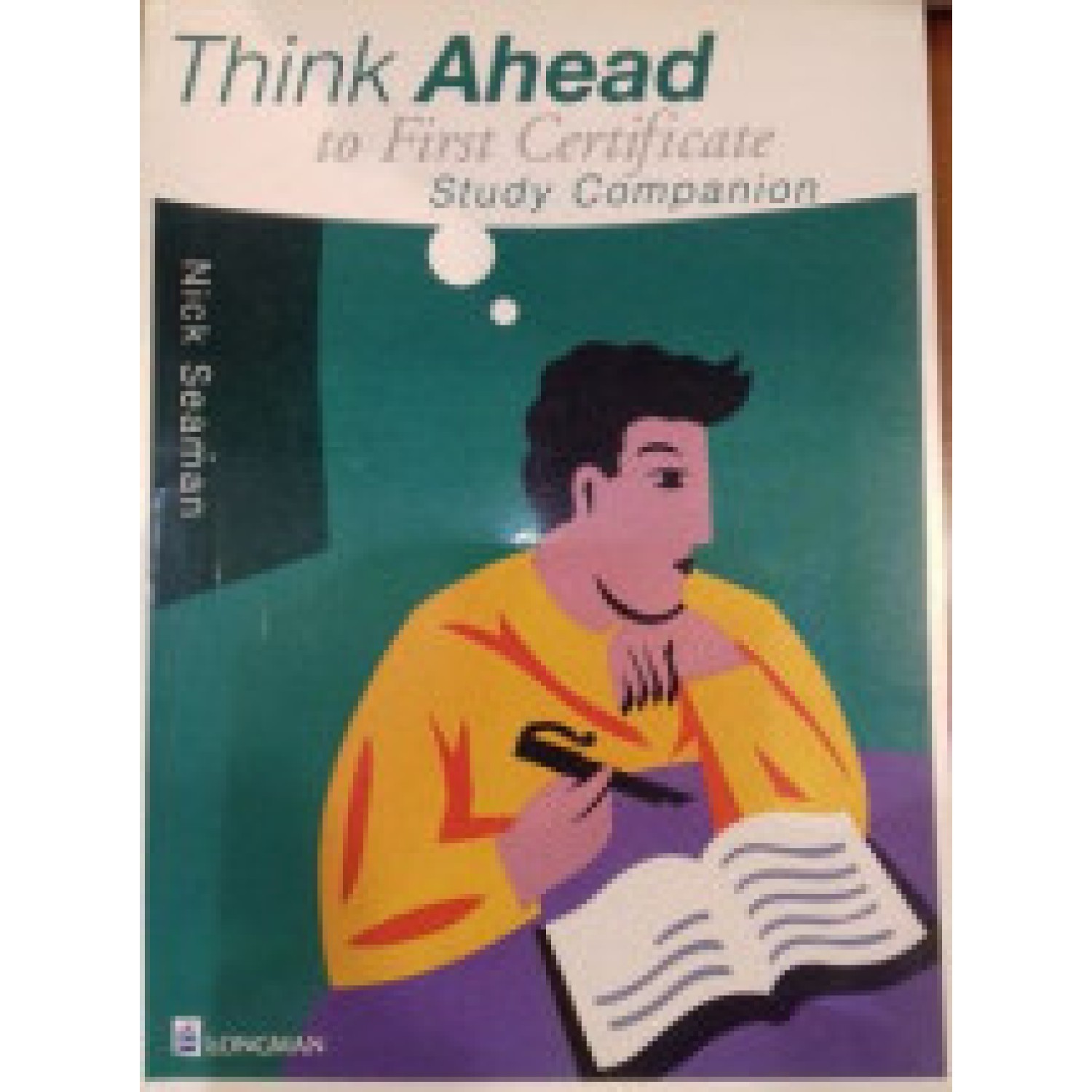 Think Ahead to First Certificate Study Companion
