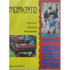 MOMENTO VIVO 1 ejercicios de destreza oral Nivel elemental