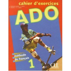 cahier d' exercises ADO methode de francais 