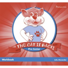 THE CAT IS BACK Pre-Junior Workbook