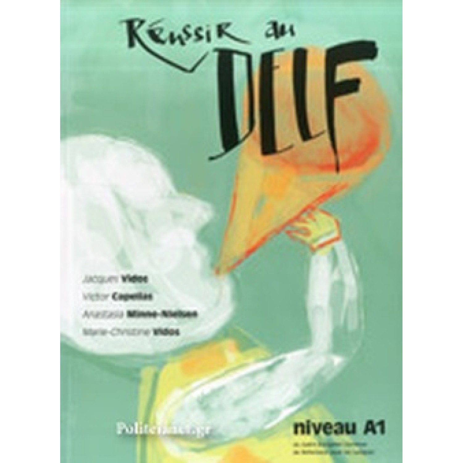 Renssir au DELF niveau A1