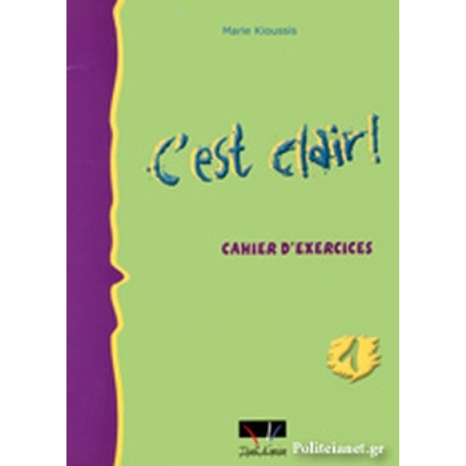C' EST CLAIR cahier d' exerceces 1