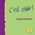 C' EST CLAIR cahier d' exerceces 1