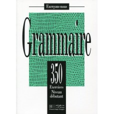 grammaire 350 exercices niveau debutant