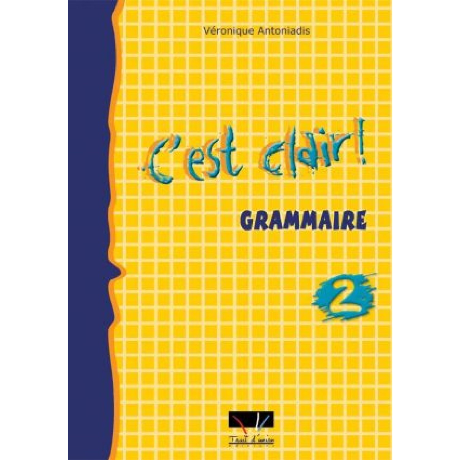 C' EST CLAIR GRAMMAIRE 2