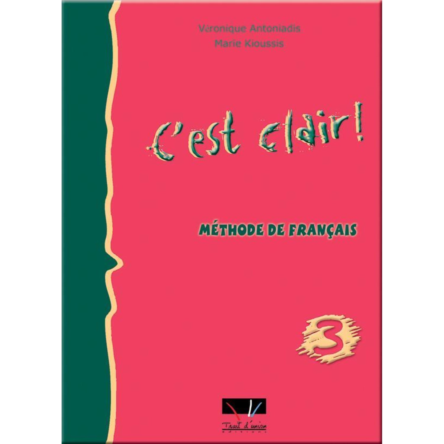 C' EST METHODE DE FRANCAIS 3