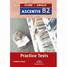 OCNW / ANGLIA ASCENTIS B2 Practice Tests