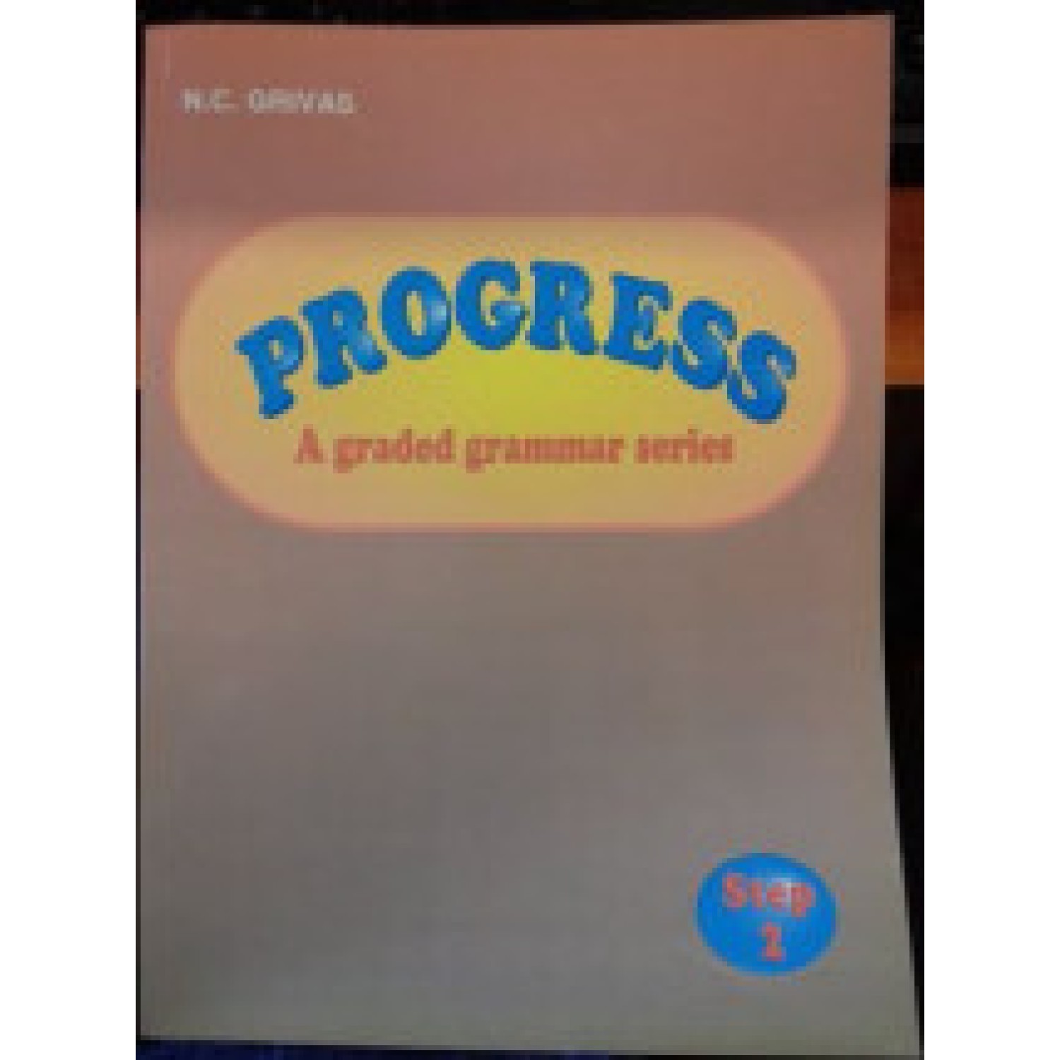 PROGRESS A graded grammar series 