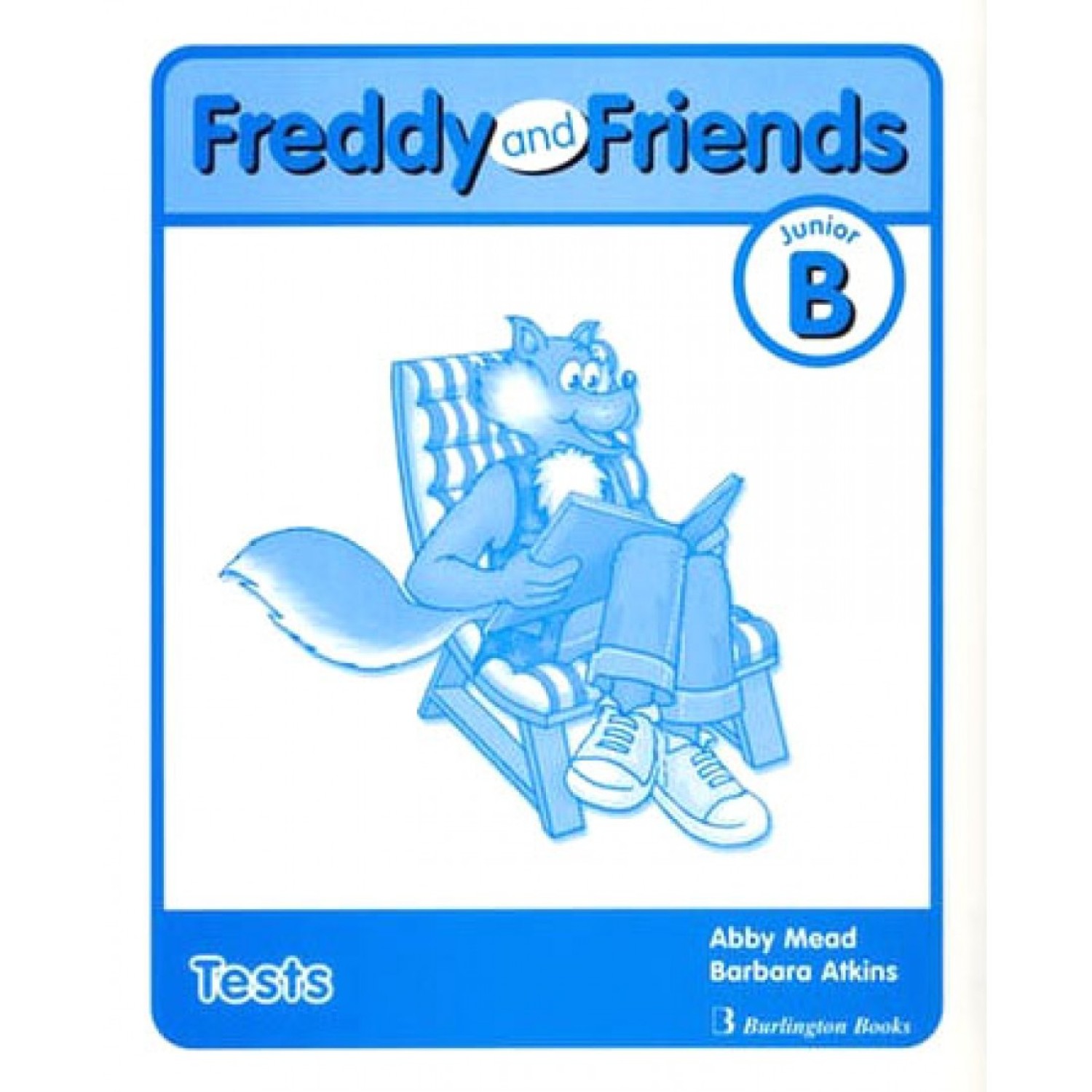 freddy and friends Junior B  TESTS