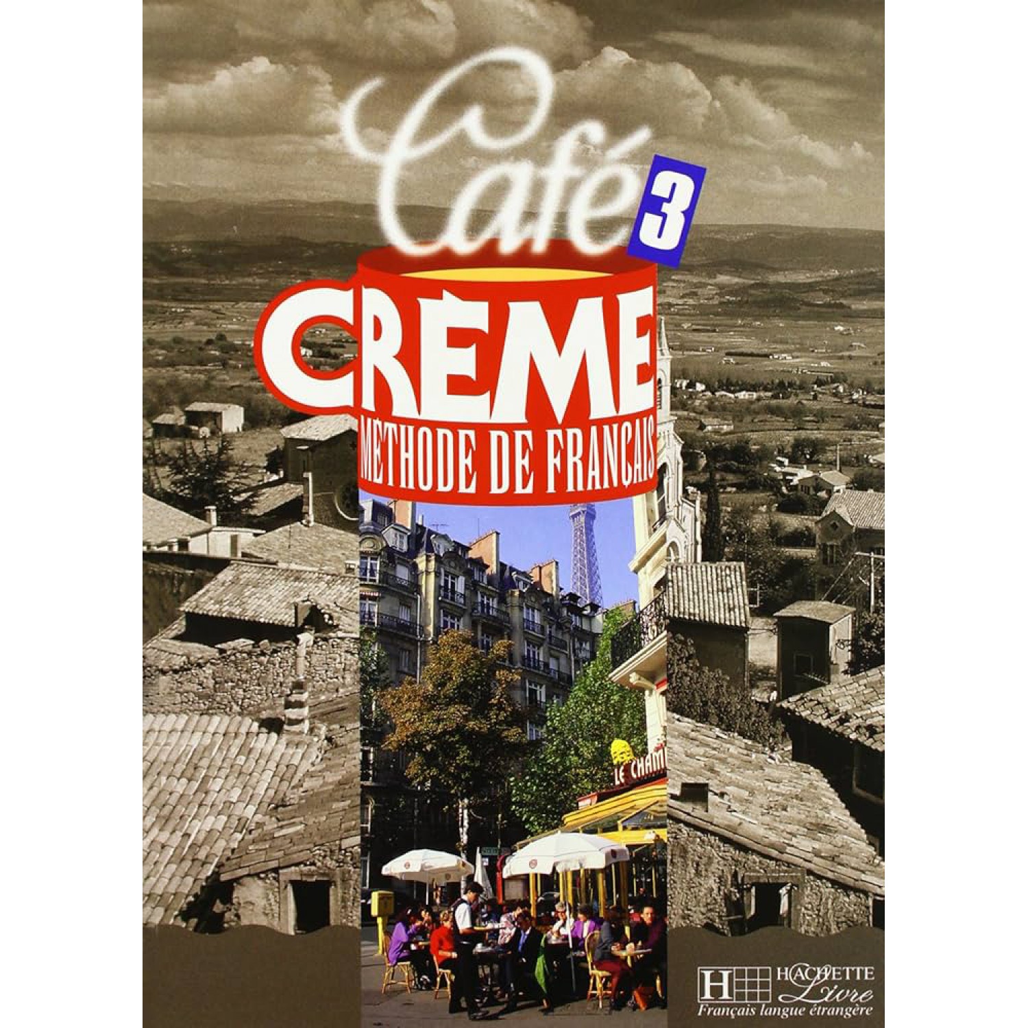 Cafe Creme methode de francais 3