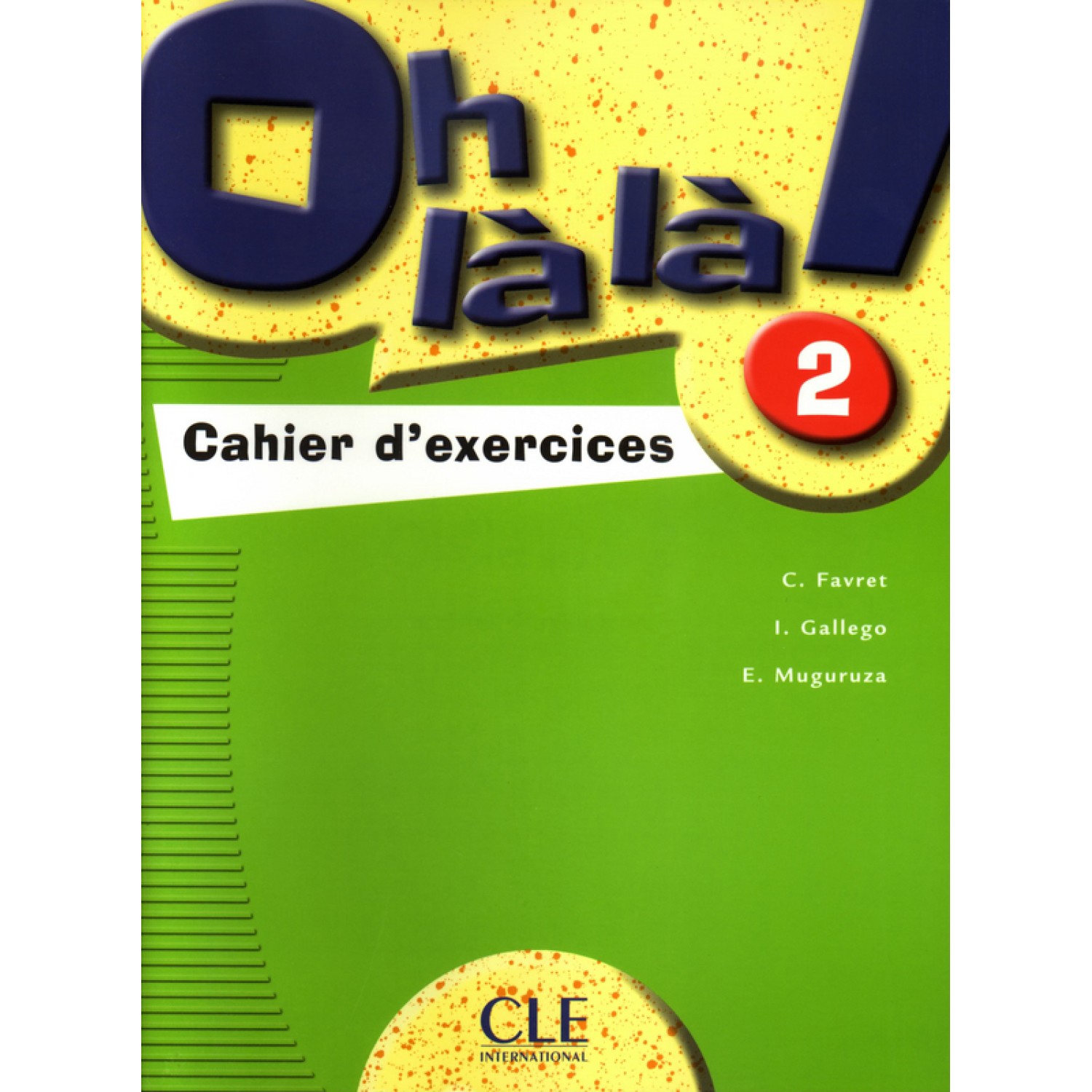 Oh la la 2 Cahier D'exercices 