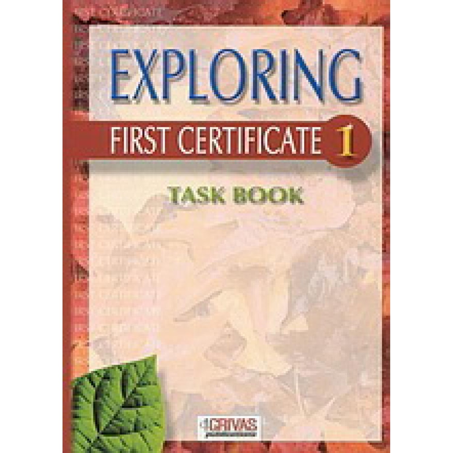 Exploring FIRST CERTIFICATE 1 Task Book