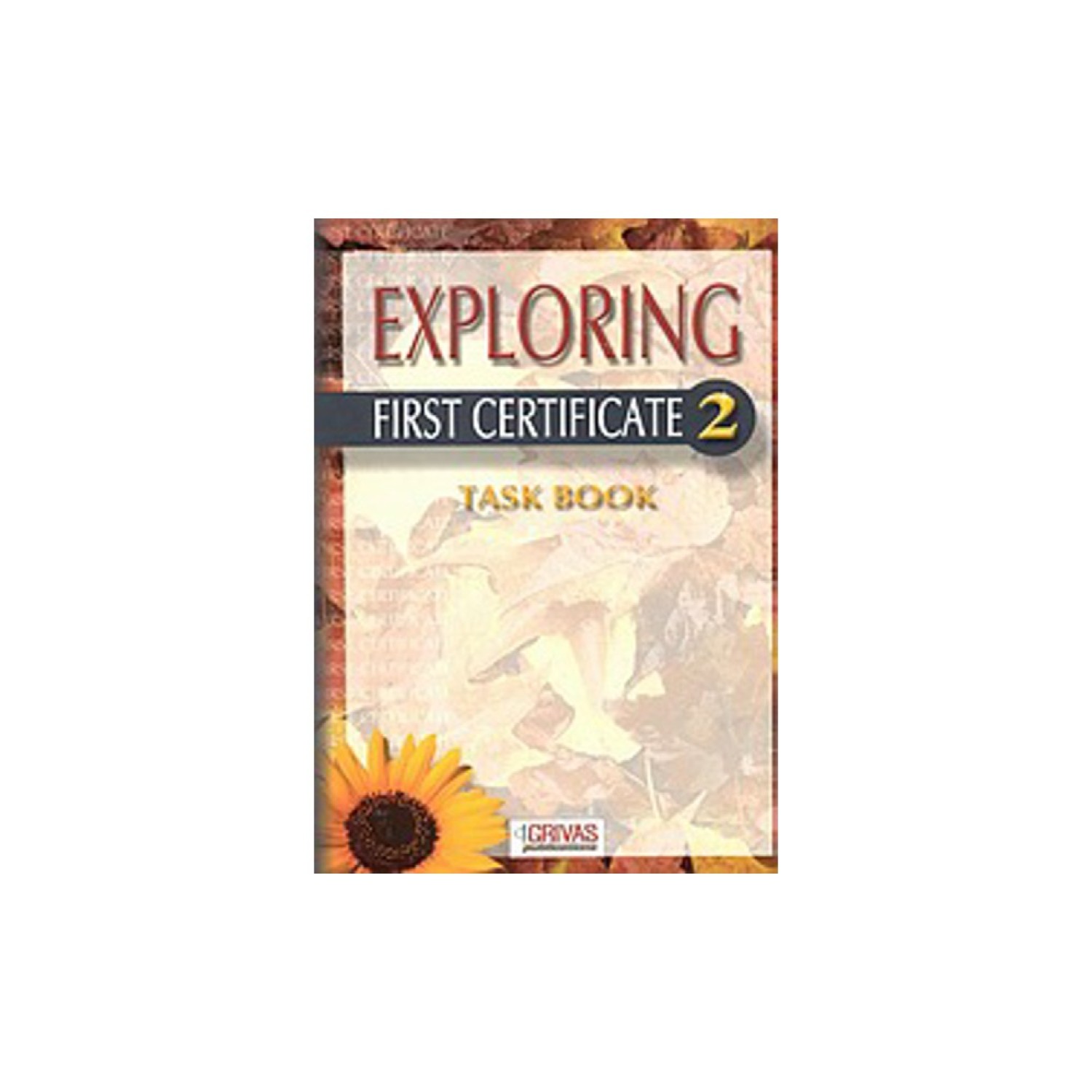 Exploring FIRST CERTIFICATE 2 Task Book