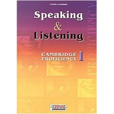 Speaking and Listening CAMBRIDGE PROFICIENCY 1
